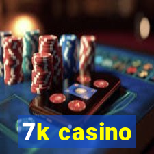 7k casino
